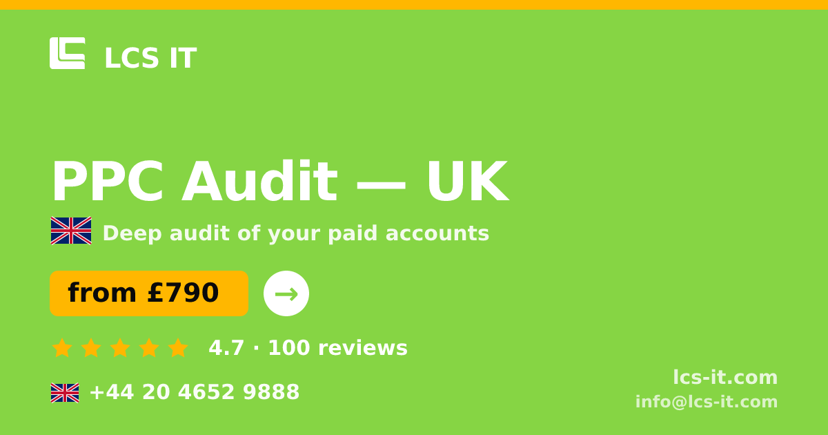 PPC Audit in the UK — from £790 per project, rated 4.7/5 by 100 reviews