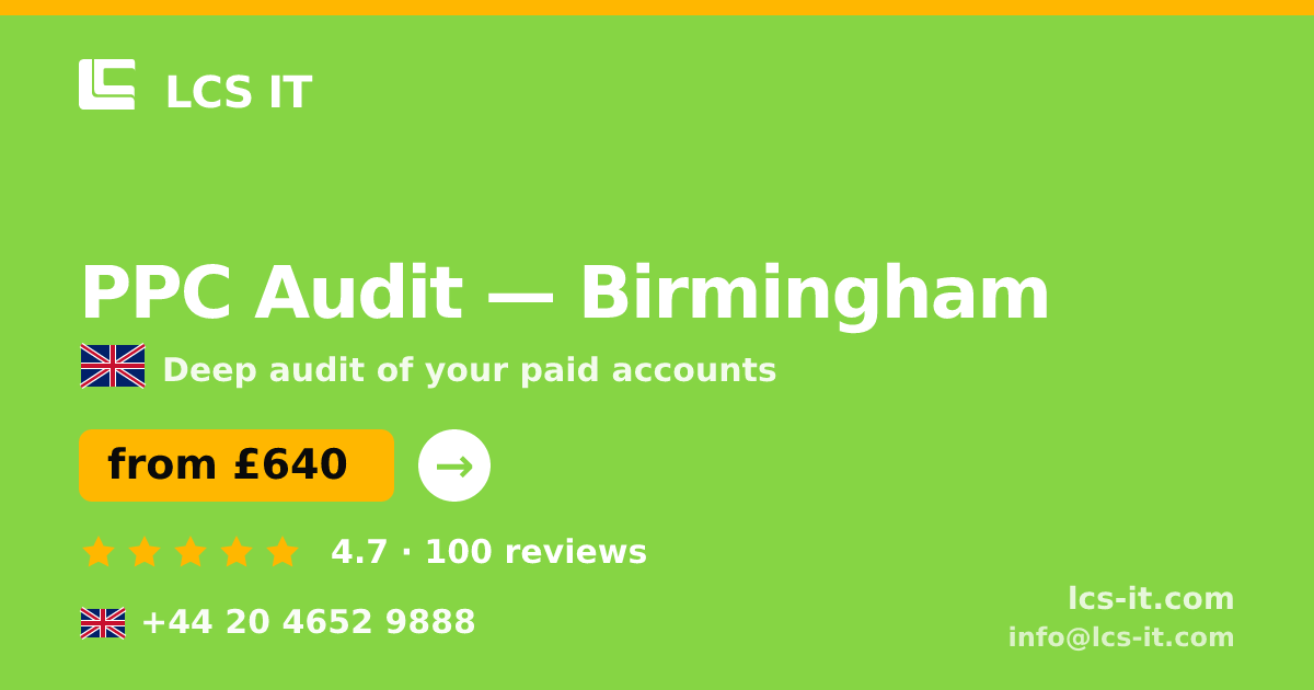 PPC Audit in Birmingham — from £640 per project, rated 4.7/5 by 100 reviews
