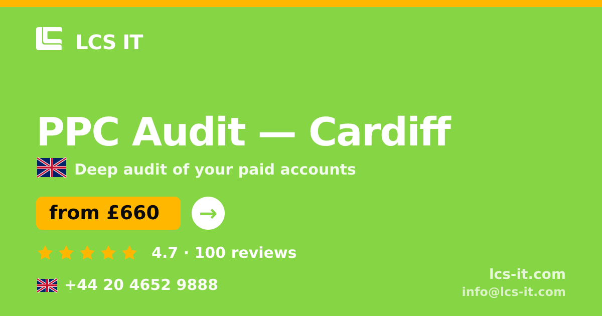 PPC Audit in Cardiff — from £660 per project, rated 4.7/5 by 100 reviews