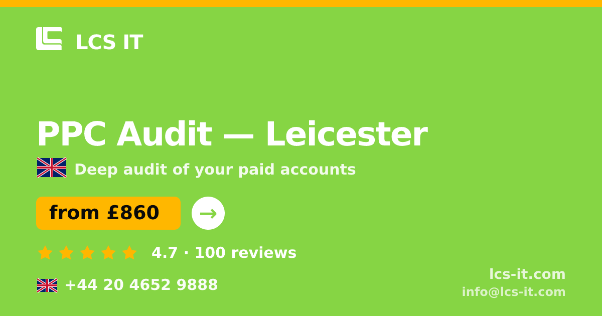 PPC Audit in Leicester — from £860 per project, rated 4.7/5 by 100 reviews