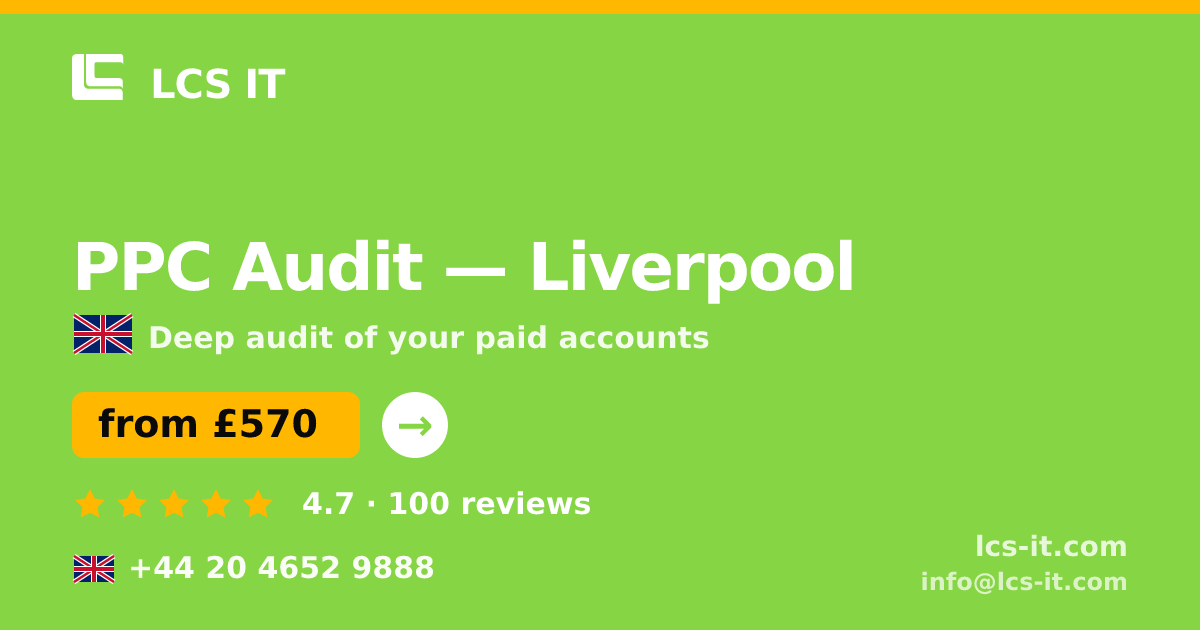 PPC Audit in Liverpool — from £570 per project, rated 4.7/5 by 100 reviews