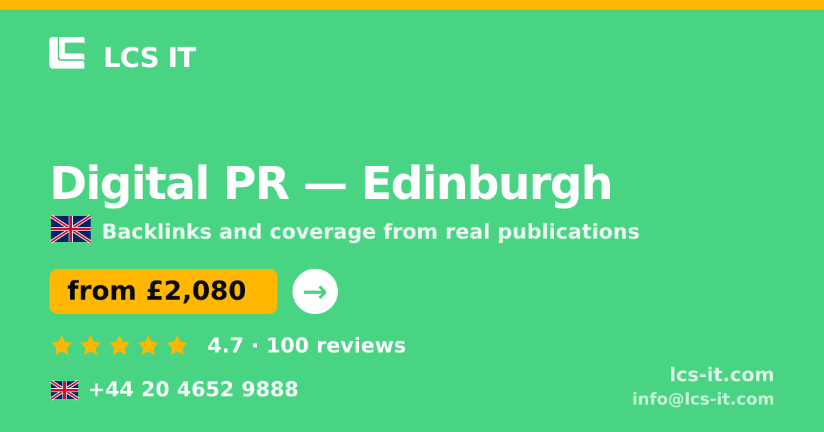 Digital PR in Edinburgh — from £2,080 per month, rated 4.7/5 by 100 reviews