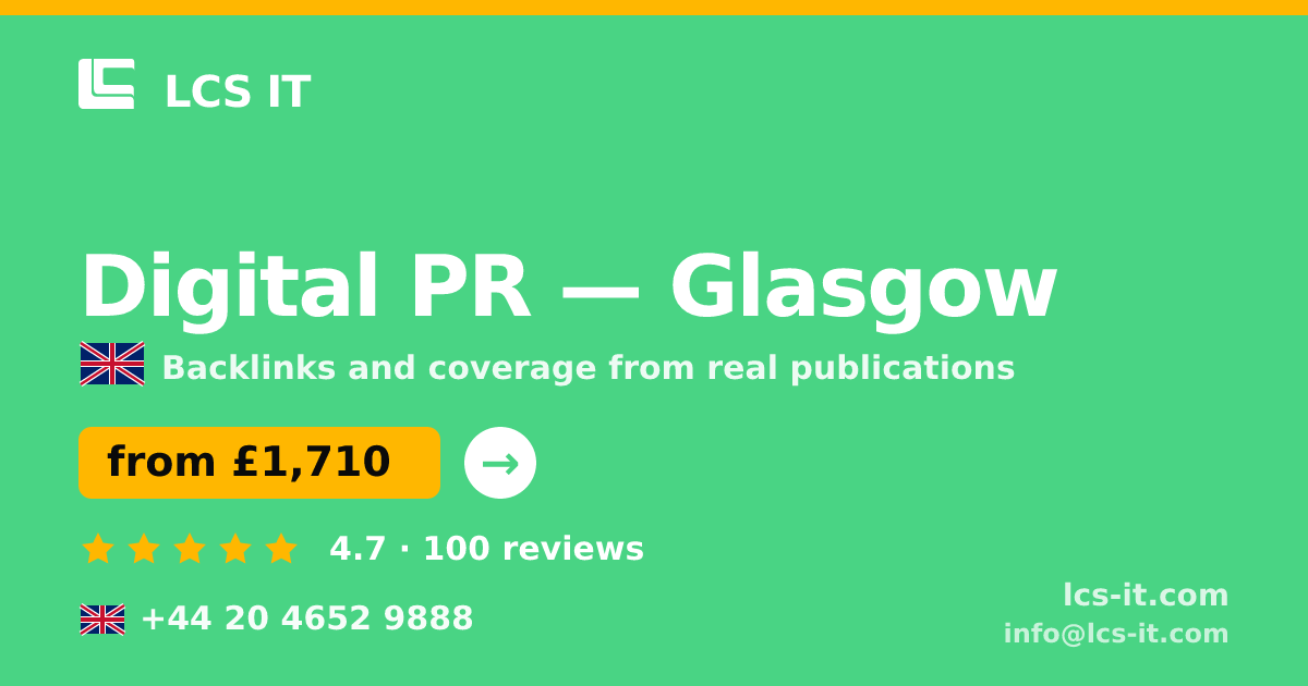 Digital PR in Glasgow — from £1,710 per month, rated 4.7/5 by 100 reviews