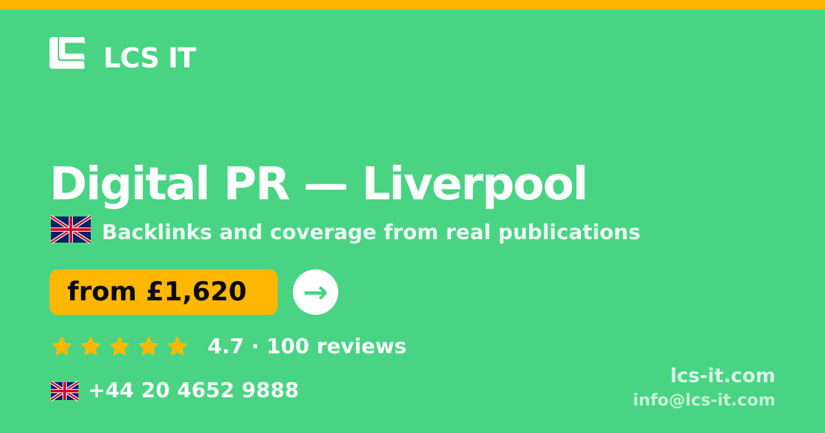Digital PR in Liverpool — from £1,620 per month, rated 4.7/5 by 100 reviews