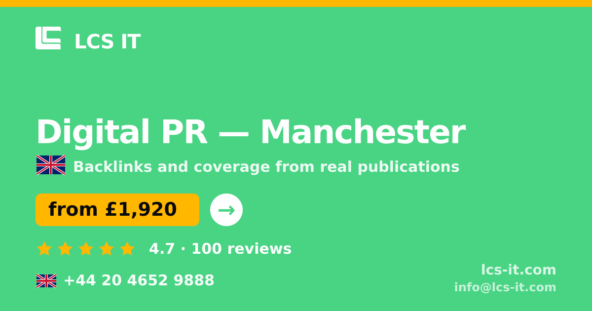 Digital PR in Manchester — from £1,920 per month, rated 4.7/5 by 100 reviews