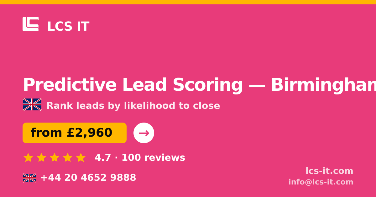 Predictive Lead Scoring in Birmingham — from £2,960 per project, rated 4.7/5 by 100 reviews