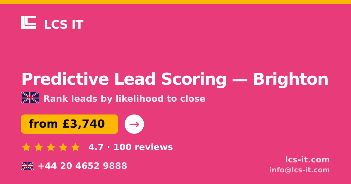 Predictive Lead Scoring in Brighton — from £3,740 per project, rated 4.7/5 by 100 reviews