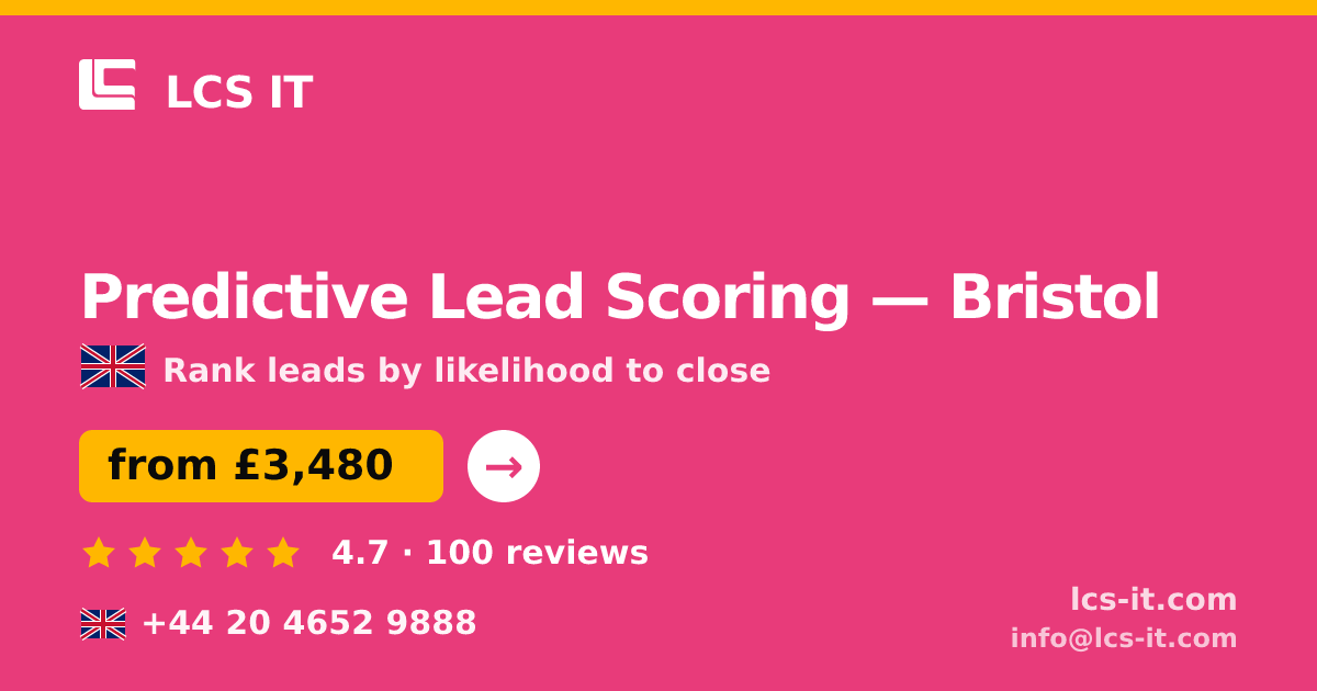 Predictive Lead Scoring in Bristol — from £3,480 per project, rated 4.7/5 by 100 reviews