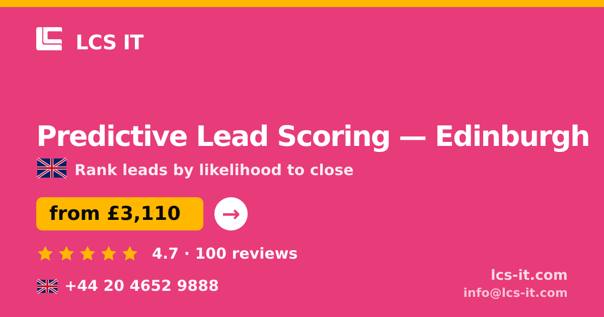 Predictive Lead Scoring in Edinburgh — from £3,110 per project, rated 4.7/5 by 100 reviews