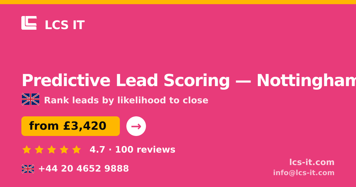 Predictive Lead Scoring in Nottingham — from £3,420 per project, rated 4.7/5 by 100 reviews