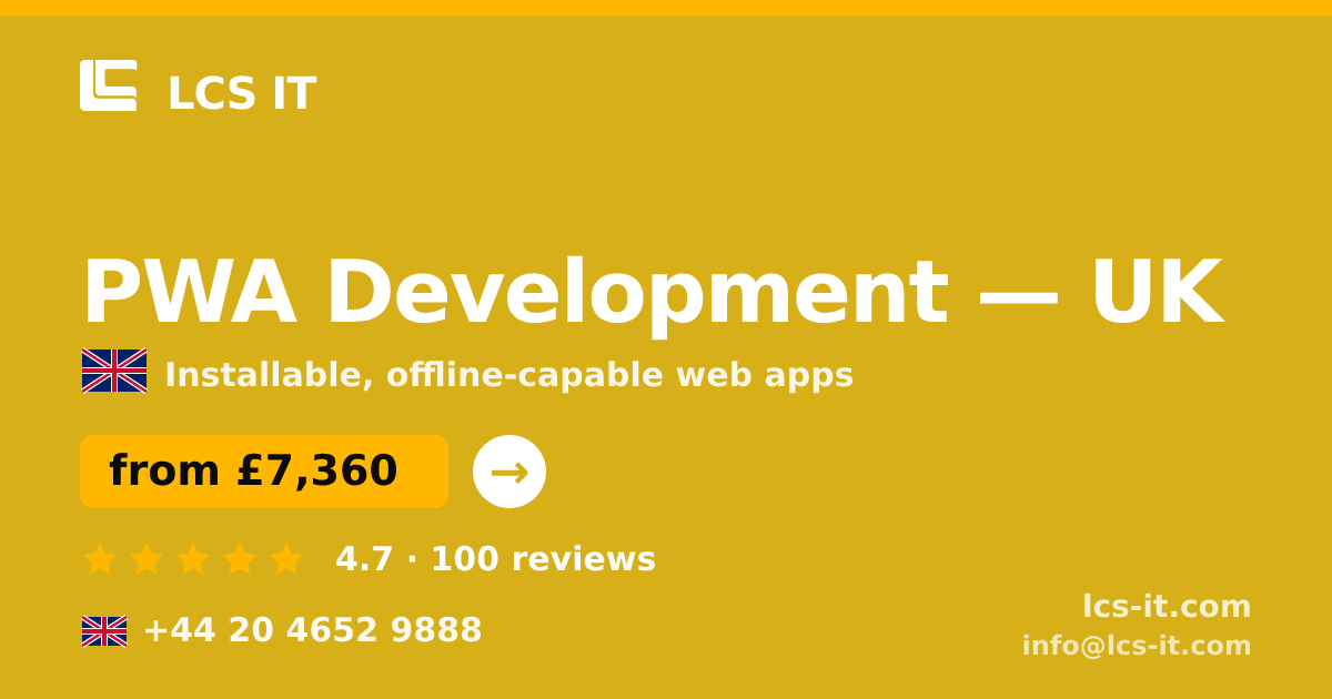 PWA Development in the UK — from £7,360 per project, rated 4.7/5 by 100 reviews