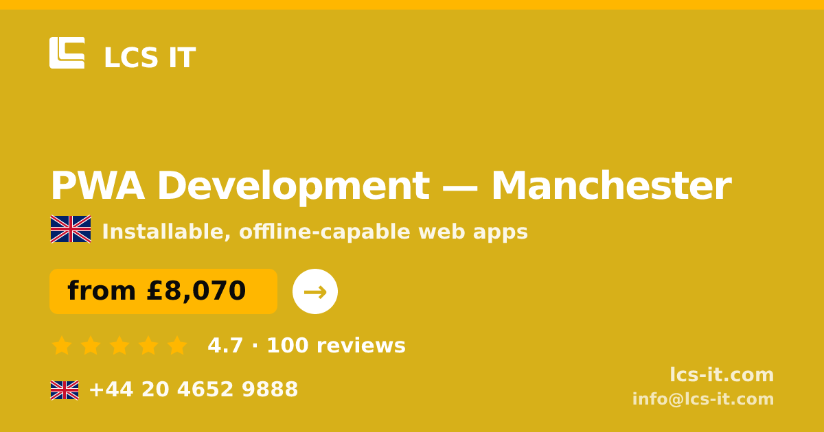 PWA Development in Manchester — from £8,070 per project, rated 4.7/5 by 100 reviews