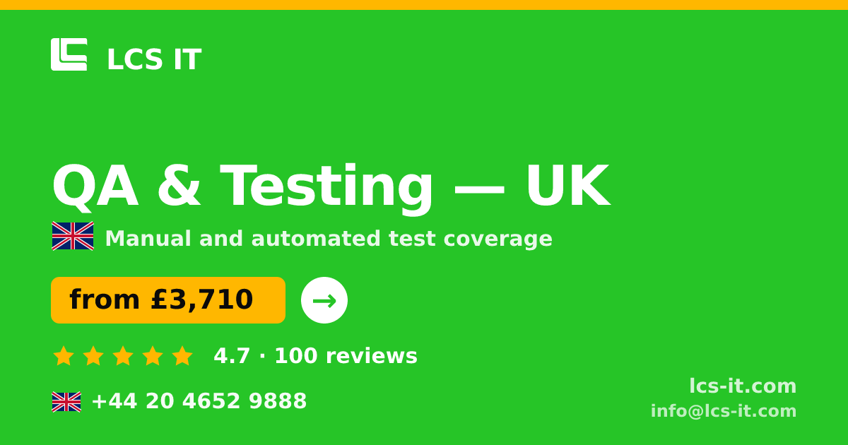 QA & Testing in the UK — from £3,710 per project, rated 4.7/5 by 100 reviews