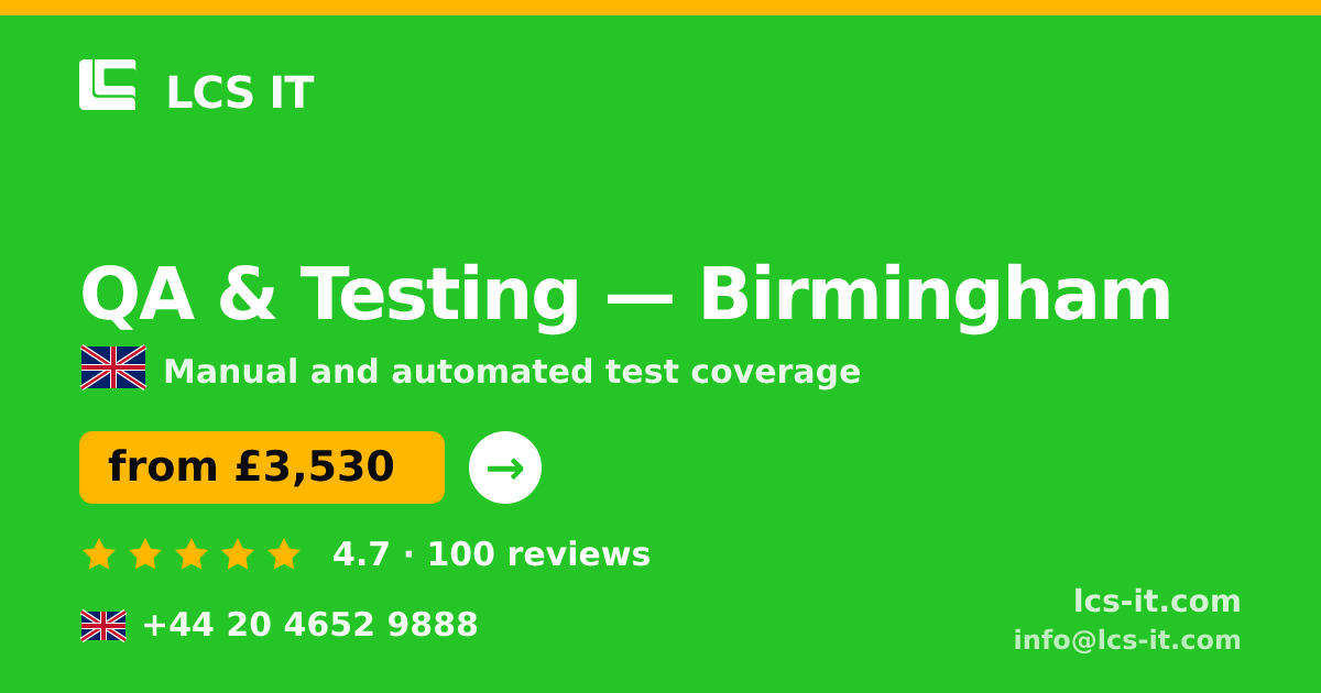 QA & Testing in Birmingham — from £3,530 per project, rated 4.7/5 by 100 reviews