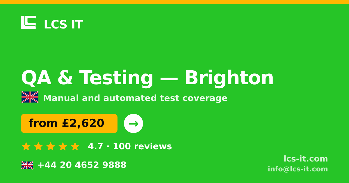 QA & Testing in Brighton — from £2,620 per project, rated 4.7/5 by 100 reviews