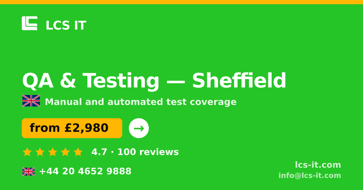 QA & Testing in Sheffield — from £2,980 per project, rated 4.7/5 by 100 reviews