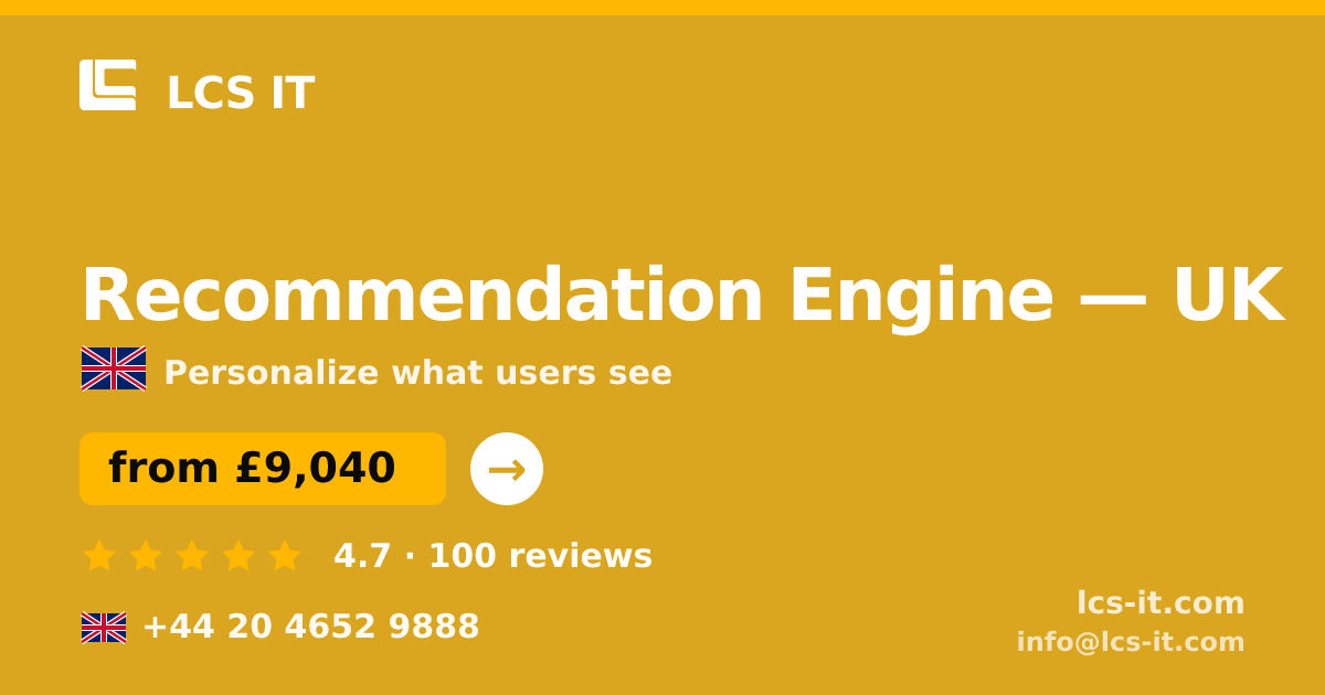 Recommendation Engine in the UK — from £9,040 per project, rated 4.7/5 by 100 reviews