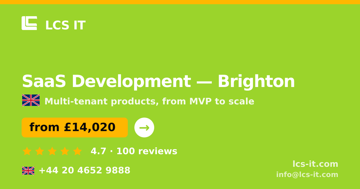 SaaS Development in Brighton — from £14,020 per project, rated 4.7/5 by 100 reviews