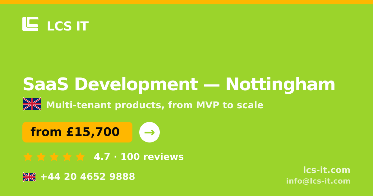 SaaS Development in Nottingham — from £15,700 per project, rated 4.7/5 by 100 reviews