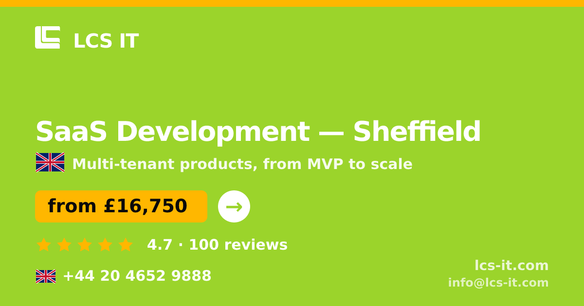 SaaS Development in Sheffield — from £16,750 per project, rated 4.7/5 by 100 reviews