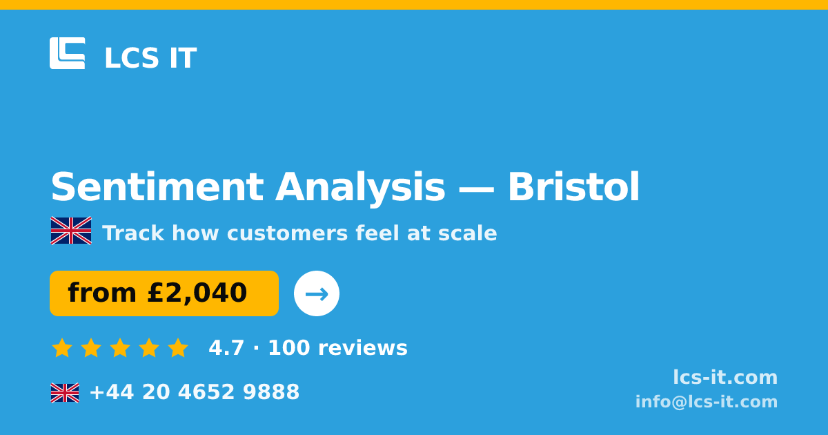 Sentiment Analysis in Bristol — from £2,040 per project, rated 4.7/5 by 100 reviews