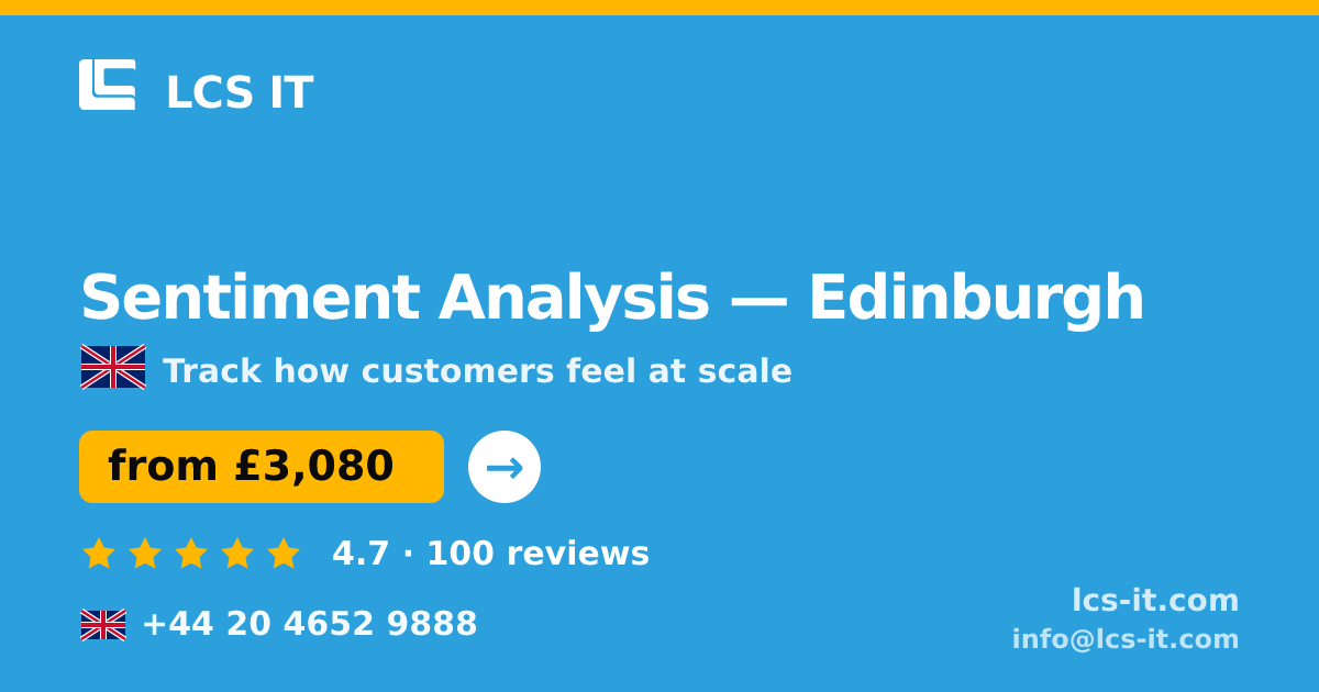 Sentiment Analysis in Edinburgh — from £3,080 per project, rated 4.7/5 by 100 reviews
