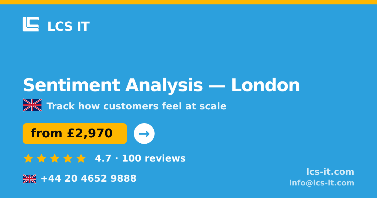 Sentiment Analysis in London — from £2,970 per project, rated 4.7/5 by 100 reviews