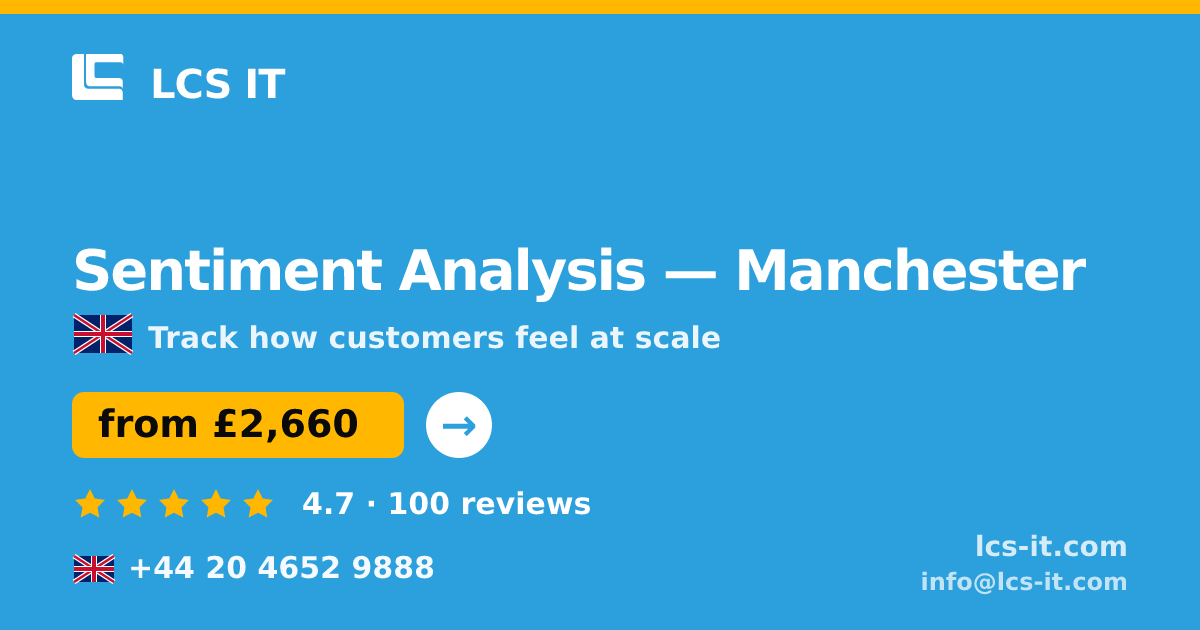 Sentiment Analysis in Manchester — from £2,660 per project, rated 4.7/5 by 100 reviews
