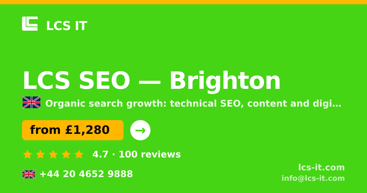 LCS SEO in Brighton — from £1,280 per month, rated 4.7/5 by 100 reviews