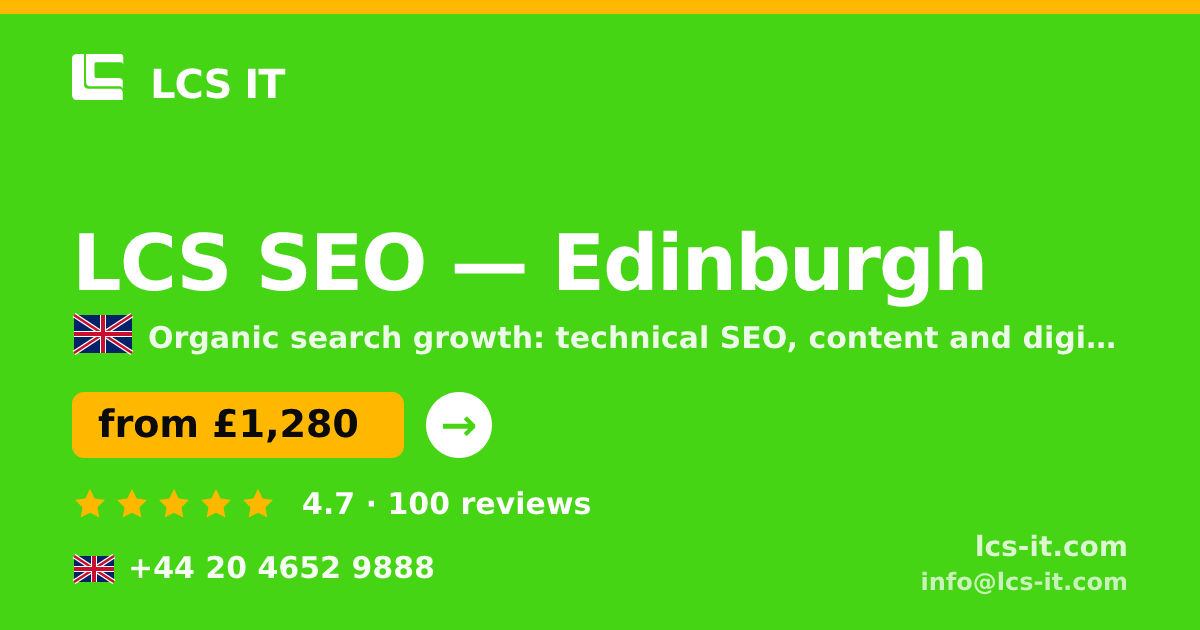 LCS SEO in Edinburgh — from £1,280 per month, rated 4.7/5 by 100 reviews