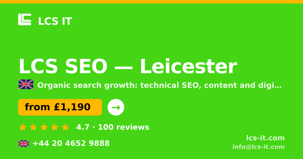 LCS SEO in Leicester — from £1,190 per month, rated 4.7/5 by 100 reviews