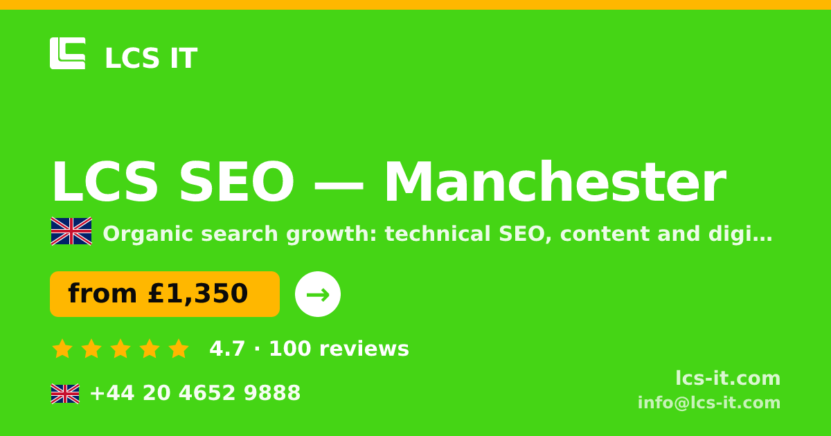 LCS SEO in Manchester — from £1,350 per month, rated 4.7/5 by 100 reviews