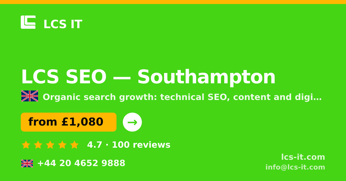 LCS SEO in Southampton — from £1,080 per month, rated 4.7/5 by 100 reviews