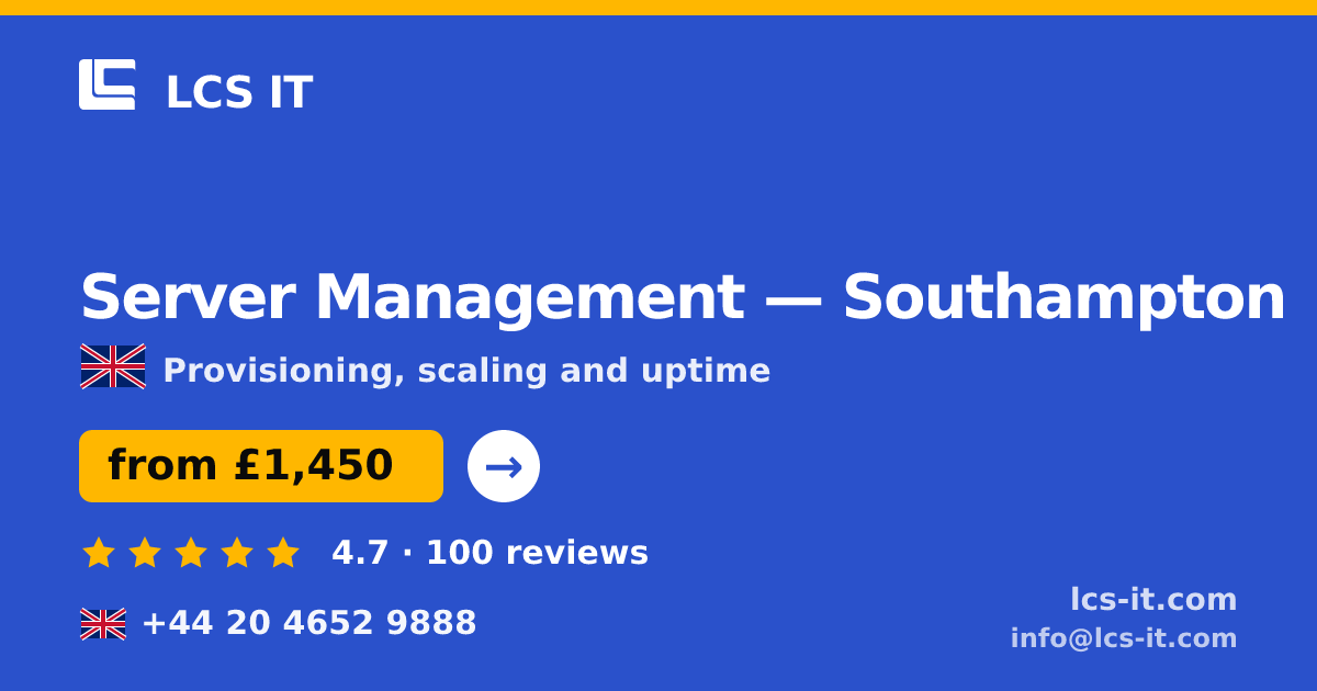 Server Management in Southampton — from £1,450 per month, rated 4.7/5 by 100 reviews