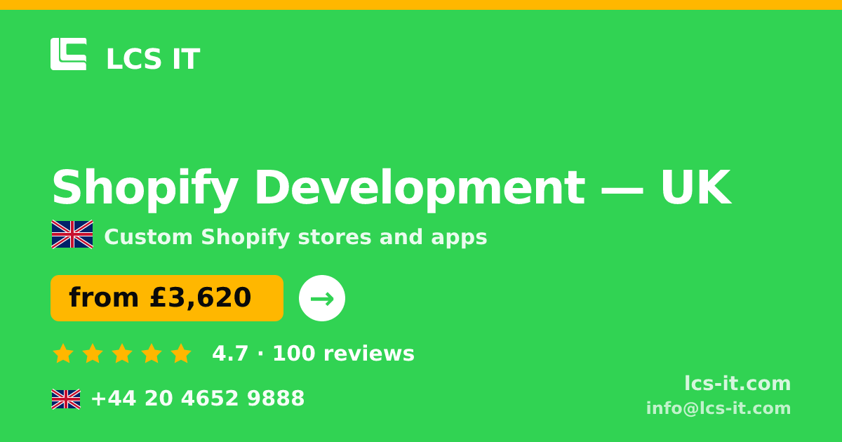 Shopify Development in the UK — from £3,620 per project, rated 4.7/5 by 100 reviews