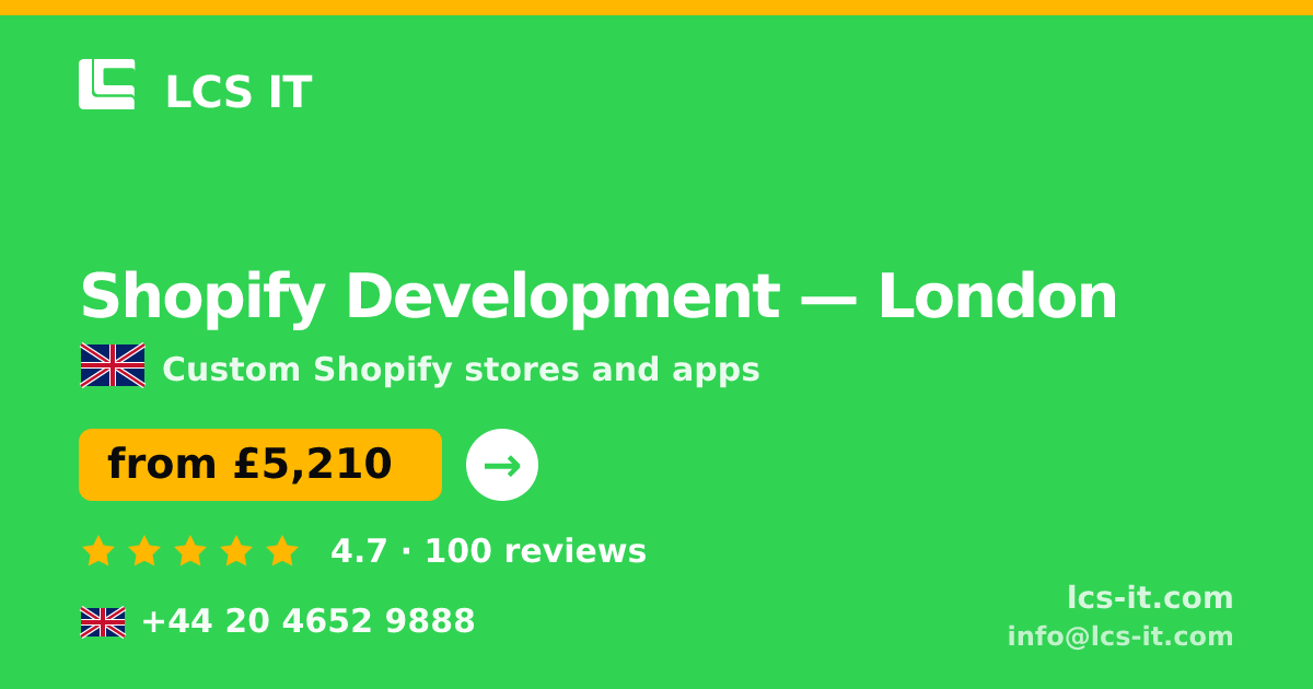 Shopify Development in London — from £5,210 per project, rated 4.7/5 by 100 reviews