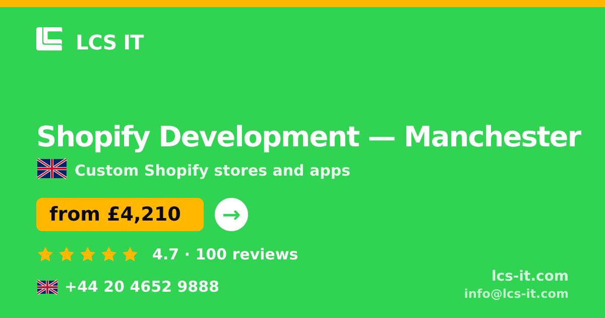 Shopify Development in Manchester — from £4,210 per project, rated 4.7/5 by 100 reviews