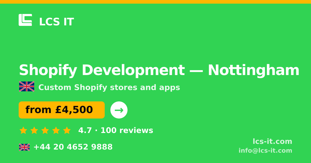 Shopify Development in Nottingham — from £4,500 per project, rated 4.7/5 by 100 reviews