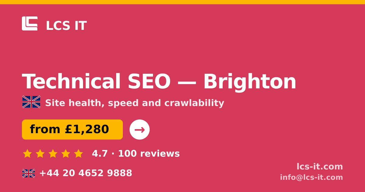Technical SEO in Brighton — from £1,280 per project, rated 4.7/5 by 100 reviews