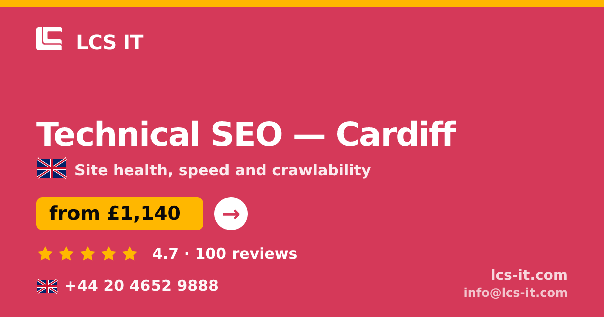Technical SEO in Cardiff — from £1,140 per project, rated 4.7/5 by 100 reviews