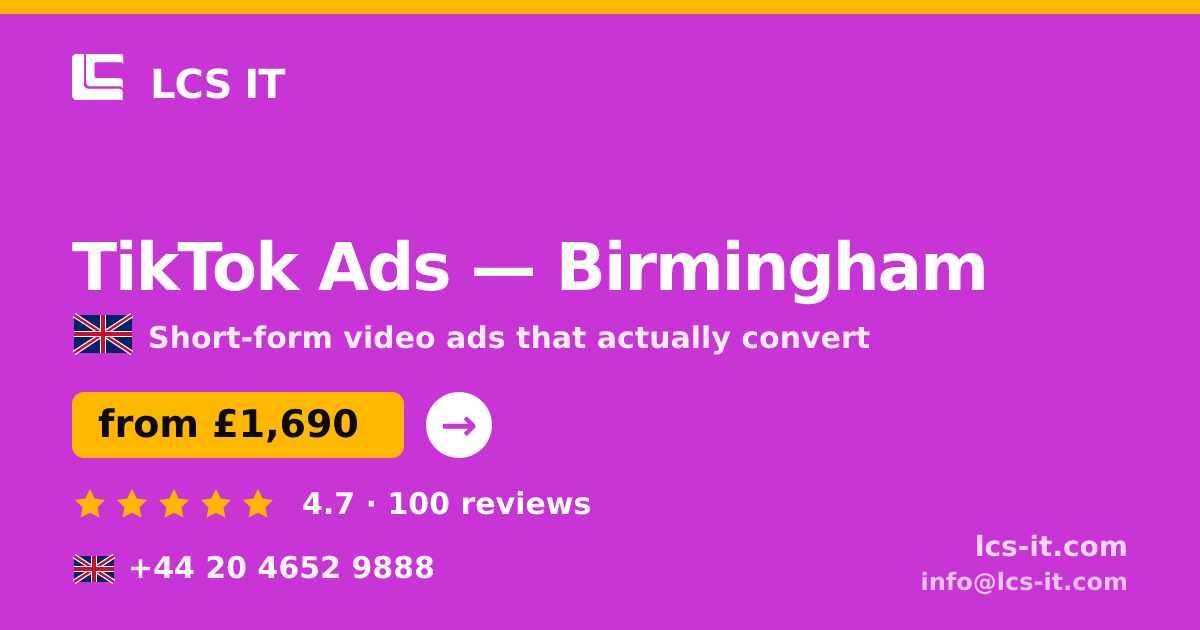 TikTok Ads in Birmingham — from £1,690 per month, rated 4.7/5 by 100 reviews