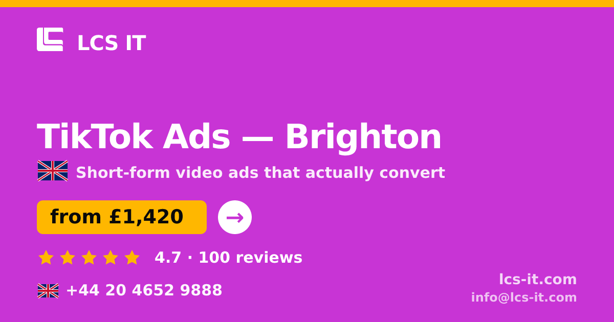 TikTok Ads in Brighton — from £1,420 per month, rated 4.7/5 by 100 reviews