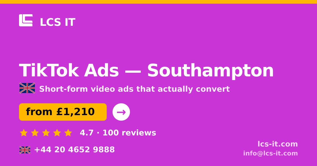 TikTok Ads in Southampton — from £1,210 per month, rated 4.7/5 by 100 reviews