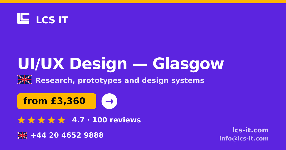 UI/UX Design in Glasgow — from £3,360 per project, rated 4.7/5 by 100 reviews