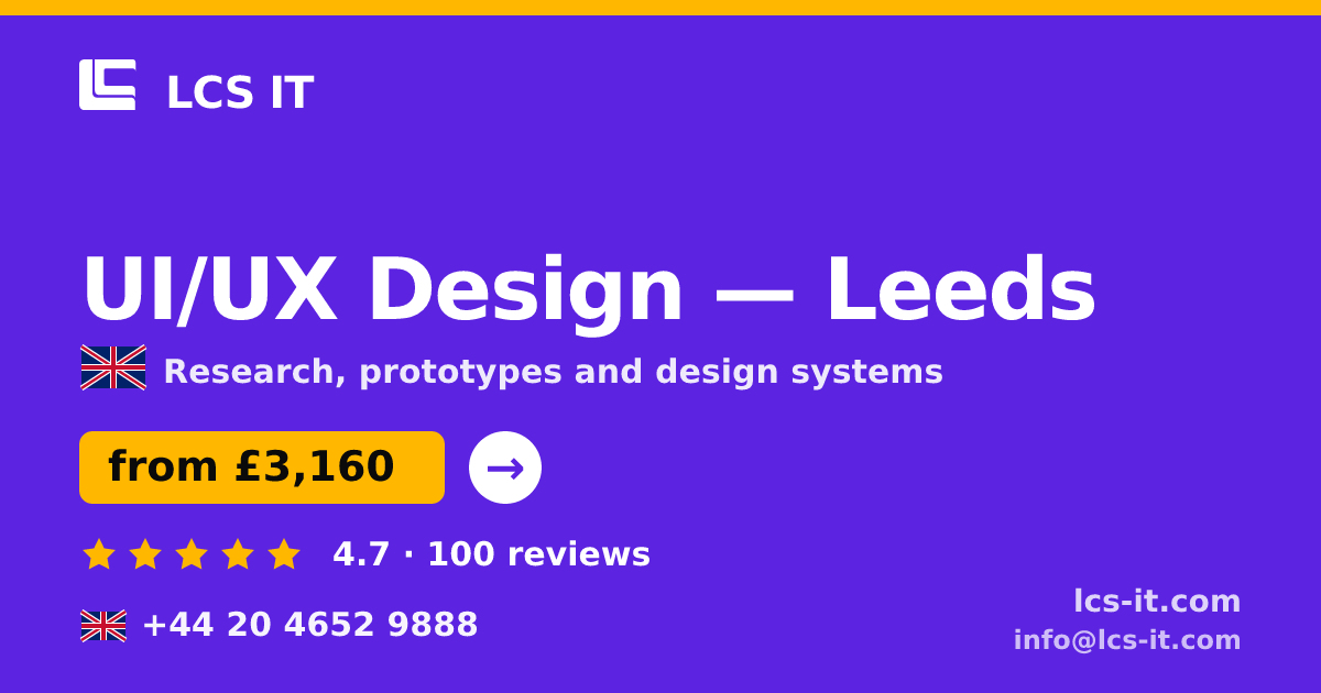 UI/UX Design in Leeds — from £3,160 per project, rated 4.7/5 by 100 reviews
