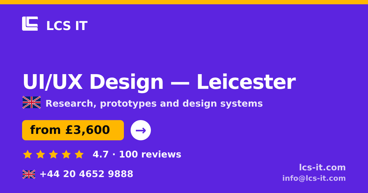 UI/UX Design in Leicester — from £3,600 per project, rated 4.7/5 by 100 reviews