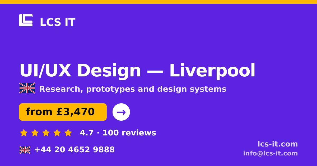 UI/UX Design in Liverpool — from £3,470 per project, rated 4.7/5 by 100 reviews