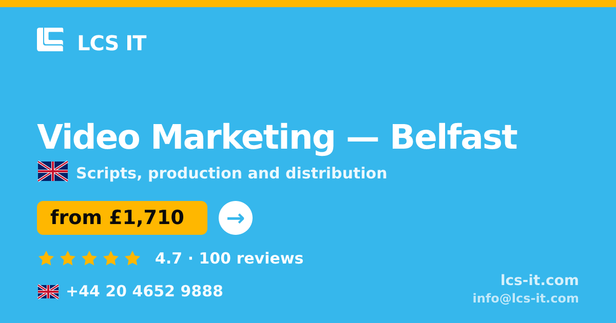 Video Marketing in Belfast — from £1,710 per project, rated 4.7/5 by 100 reviews
