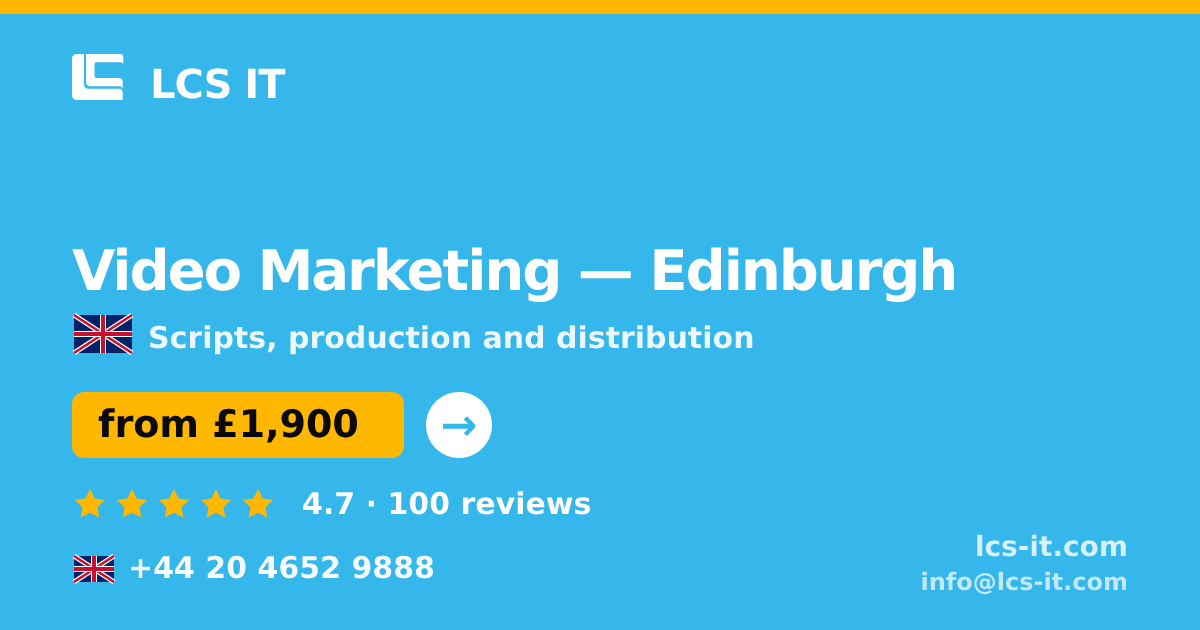 Video Marketing in Edinburgh — from £1,900 per project, rated 4.7/5 by 100 reviews