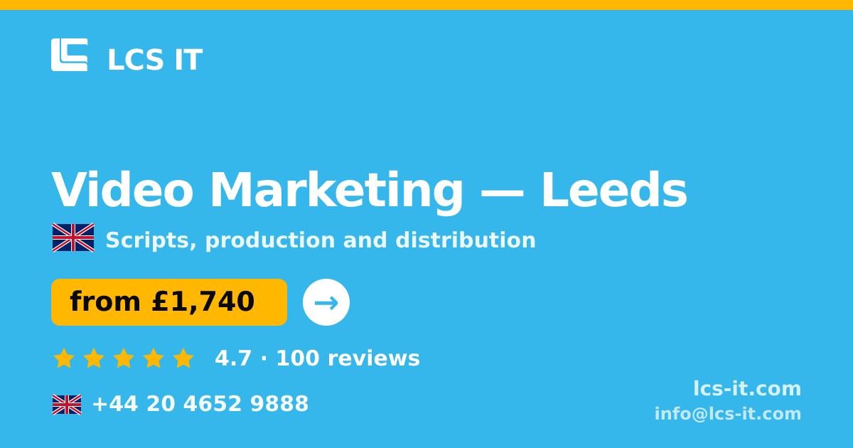 Video Marketing in Leeds — from £1,740 per project, rated 4.7/5 by 100 reviews